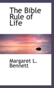 Paperback The Bible Rule of Life Book
