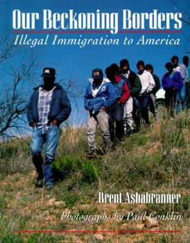 Hardcover Our Beckoning Borders: Illegal Immigration to America Book