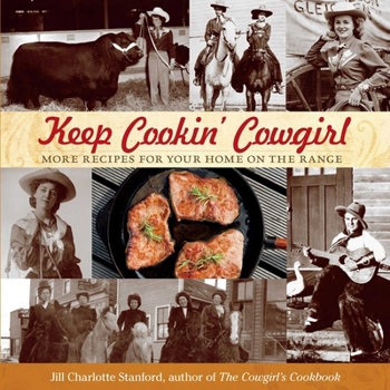 Paperback Keep Cookin' Cowgirl: More Recipes for Your Home on the Range Book