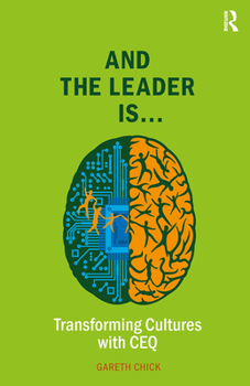 Paperback And the Leader is.....: Transforming Cultures with CEQ Book