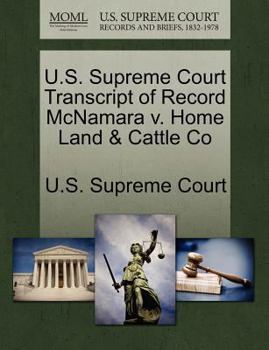 Paperback U.S. Supreme Court Transcript of Record McNamara V. Home Land & Cattle Co Book