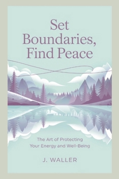 Paperback Set Boundaries, Find Peace: The Art of Protecting Your Energy and Well-Being Book
