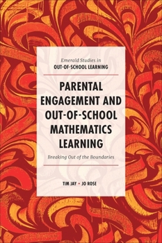 Hardcover Parental Engagement and Out-Of-School Mathematics Learning: Breaking Out of the Boundaries Book