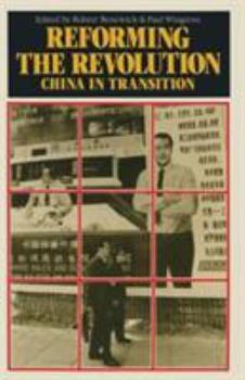 Paperback Reforming the Revolution: China in Transition Book