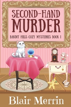 Paperback Second-Hand Murder: Book 1 in The Bandit Hills Series Book