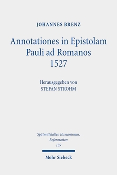 Hardcover Annotationes in Epistolam Pauli AD Romanos 1527 [German] Book