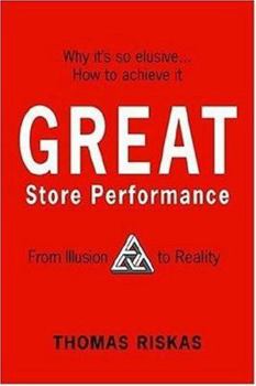 Paperback Great Store Performance: From Illusion to Reality Book