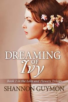 Dreaming of Ivy - Book #8 of the Fircrest