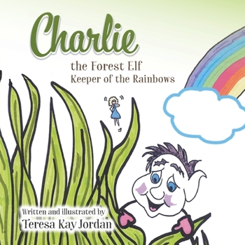 Paperback Charlie the Forest Elf Keeper of the Rainbows Book