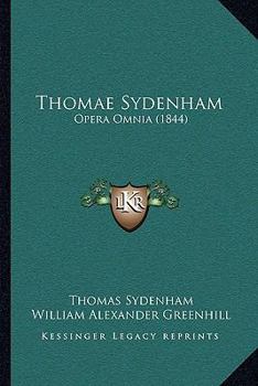 Paperback Thomae Sydenham: Opera Omnia (1844) [Latin] Book