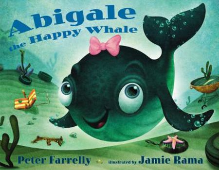 Hardcover Abigale the Happy Whale Book