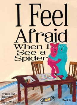 Hardcover I Feel Afraid When I See a Spider [Large Print] Book