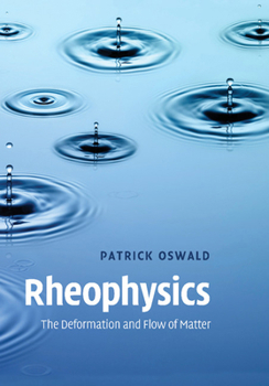 Paperback Rheophysics: The Deformation and Flow of Matter Book