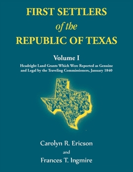 Paperback First Settlers of the Republic of Texas, Volume 1 Book