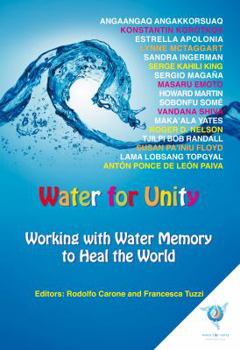 Paperback Water for Unity: Working with Water Memory to Heal the World Book