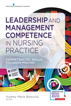 Paperback Leadership and Management Competence in Nursing Practice: Competencies, Skills, Decision-Making Book