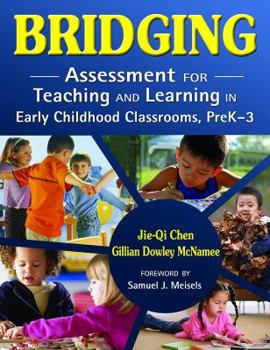 Paperback Bridging: Assessment for Teaching and Learning in Early Childhood Classrooms, PreK-3 Book