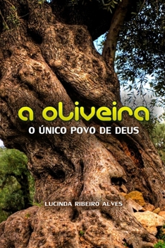 Paperback A Oliveira: O unico povo de Deus [Portuguese] Book