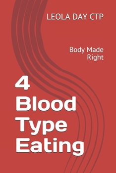 Paperback 4 Blood Type Eating: Body Made Right Book
