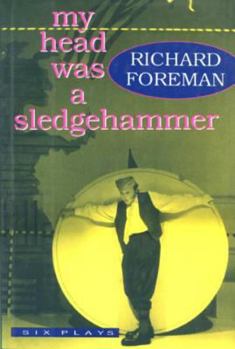 Hardcover My Head Was a Sledgehammer: Six Plays Book