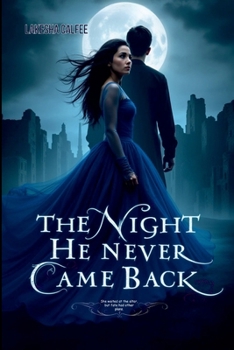 Paperback The Night He Never Came Back: She waited at the altar, but fate had other plans. Book
