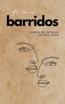 Rincones barridos: Poesías del interior (Spanish Edition)