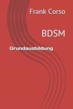 Paperback Grundausbildung: Bdsm [German] Book