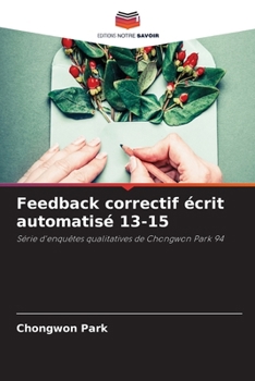 Paperback Feedback correctif écrit automatisé 13-15 [French] Book