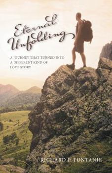 Paperback Eternal Unfolding: A Journey that turned into a different kind of love story Book