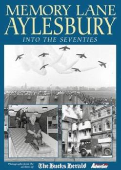 Hardcover Memory Lane Aylesbury : Into the Seventies Book