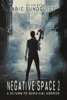 Hardcover Negative Space 2: A Return to Survival Horror Book