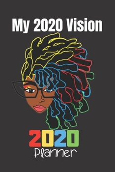 My 2020 Vision: Natural Hair Planner: 370 Pages, Journal, 6"X9", 1