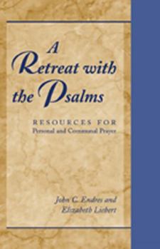 Paperback A Retreat with the Psalms: Resources for Personal and Communal Prayer Book