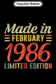 Composition Notebook: February 1986 33th Birthday Decorations Born In 1986 Journal/Notebook Blank Lined Ruled 6x9 100 Pages