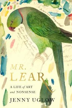 Hardcover Mr. Lear: A Life of Art and Nonsense Book