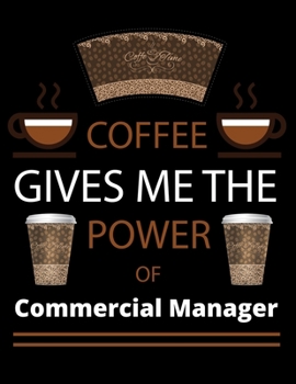 COFFEE gives me the power of Commercial manager: 2020 Daily Diary: Black Cover | 2020 Calendar Time Schedule Organizer for Daily Diary One Day Per ... Daily 12 Months January 2020 - December 2020)