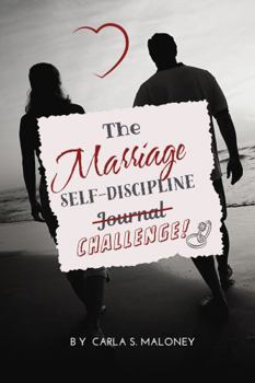 Paperback The Marriage Self-Discipline (Journal) Challenge! Book