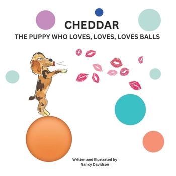 Paperback Cheddar: The Puppy Who Loves, Loves, Loves Balls Book