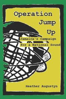 Paperback Operation Jump Up: Jamaica's Campaign for a National Sound Book