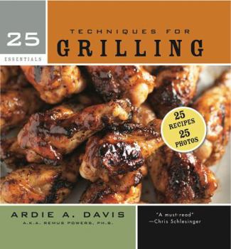 Spiral-bound 25 Essentials: Techniques for Grilling Book