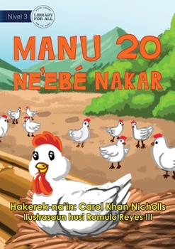 Paperback 20 Cheeky Chickens - Manu 20 Ne'ebé Nakar [Tetum] Book