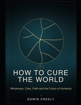 Paperback How to cure the world Book