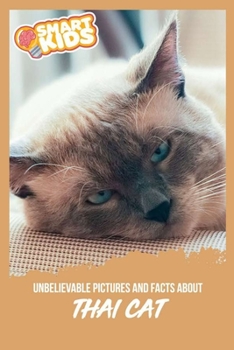 Paperback Unbelievable Pictures and Facts About Thai Cats Book