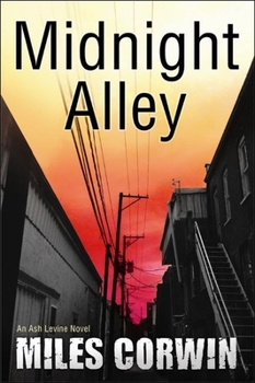 Hardcover Midnight Alley, 2: An Ash Levine Thriller Book