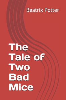 Paperback The Tale of Two Bad Mice Book
