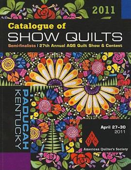 Paperback Catalogue of Show Quilts: Semi-Finalists: 27th Annual PQS Quilt Show & Contest Book