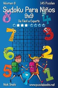 Paperback Sudoku Clásico Para Niños 9x9 - De Fácil a Experto - Volumen 8 - 145 Puzzles [Spanish] Book