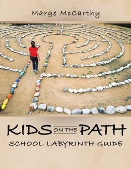 Paperback Kids on the Path: School Labyrinth Guide Book