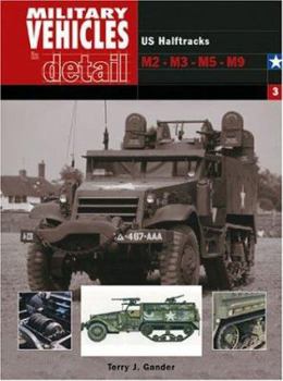 Paperback Military Vehicles in Detail 3: Us Half Tracks M2-M3-M5-M9 Book