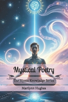 Mystical Poetry: The Mystic Knowledge Series